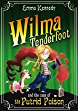 Wilma Tenderfoot and the Case of the Putrid Poison