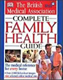 Bma Complete Family Health Guide (BMA Family)