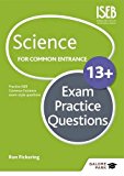 Science for Common Entrance 13+ Exam Practice Questions