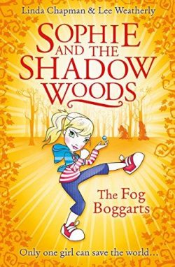 The Fog Boggarts (Sophie and the Shadow Woods)