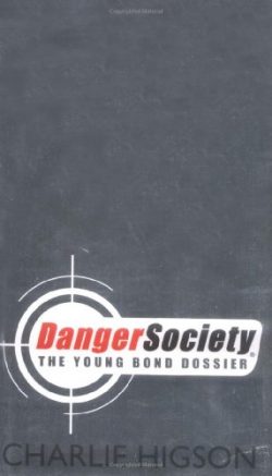 Danger Society The Young Bond Dossier
