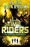 Timeriders the Mayan Prophecy Vol 8