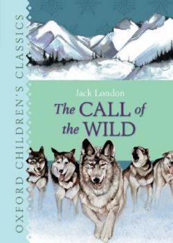 The Call of the Wild (Oxford Children's Classics)