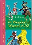 The Wonderful Wizard of Oz (Oxford Children's Classics)