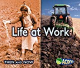 Life at Work (Acorn: Then and Now)