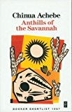 Anthills of the Savannah (African Writers Series)