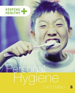 Personal Hygiene (Keeping Healthy)