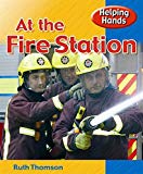 Helping Hands: At The Fire Station