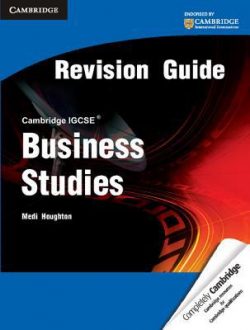 Cambridge IGCSE Business Studies Revision Guide (Cambridge International IGCSE)