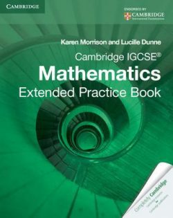 Cambridge IGCSE Mathematics Extended Practice Book (Cambridge International IGCSE)