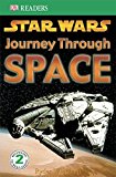 "Star Wars" Journey Through Space (DK Readers Level 2)