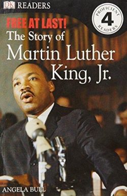 Free at Last: the Story of Martin Luther King
