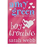 Amy Green Teen Agony Queen: Boy Trouble (Amy Green Teen Agony Queen)