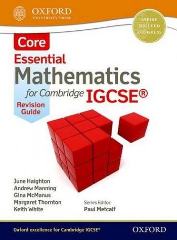 Mathematics for (Cambridge) IGCSE Core Revision Guide (CIE IGCSE Complete Series)