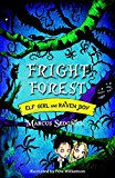 Fright Forest. Marcus Sedgwick (Elf Girl and Raven Boy)