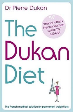 The Dukan Diet: The French Medical Solution for Permanent Weight Loss