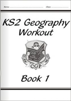KS2 Geography Workout - Book 1