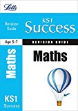 Letts KS1 Success Revision Guide: Maths SATs (Primary Success Workbooks)