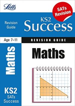 KS2 SUCCESS REVISION GUIDE MATHS (PRIMARY SUCCESS REVISION GUIDES)