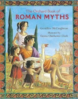The Orchard Book of Roman Myths
