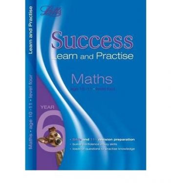 Maths Age 10-11 Level 4: Level 4: Learn and Practise (Letts Key Stage 2 Success)