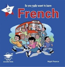 So You Really Want to Learn French Book 1 (So You Really Want to Learn S)