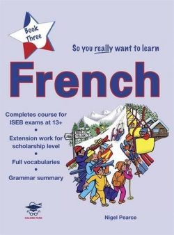 So You Really Want to Learn French Book 3