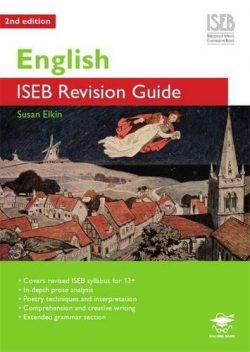 English ISEB: A Revision Guide for Common Entrance